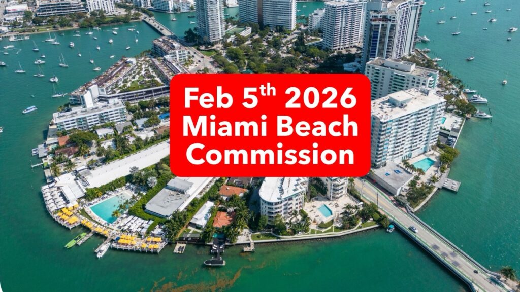 Our Positions at the Feb 5th, 2026 Miami Beach Commission Meeting